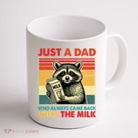 Just A Dad Who Always Came Back With The Milk Fathers Day  Coffee Mug thumb 1