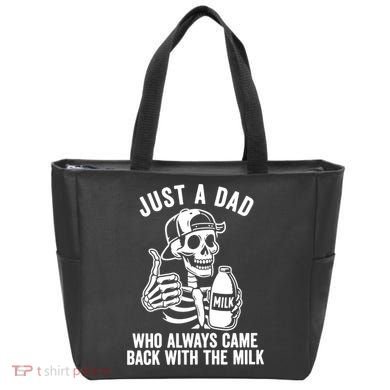 Just A Dad Who Always Came Back With The Milk Tote Bag