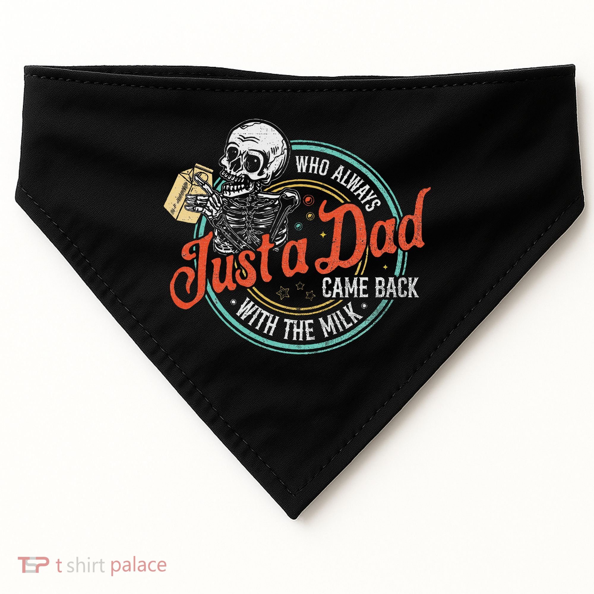 Just A Dad Who Always Came Back With The Milk Fathers Day USA-Made Doggie Bandana