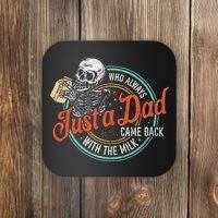 Just A Dad Who Always Came Back With The Milk Fathers Day Coaster thumb 0
