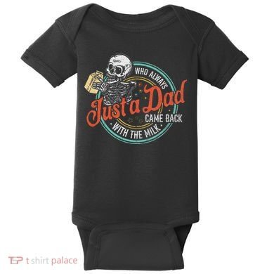 Just A Dad Who Always Came Back With The Milk Fathers Day Baby Bodysuit