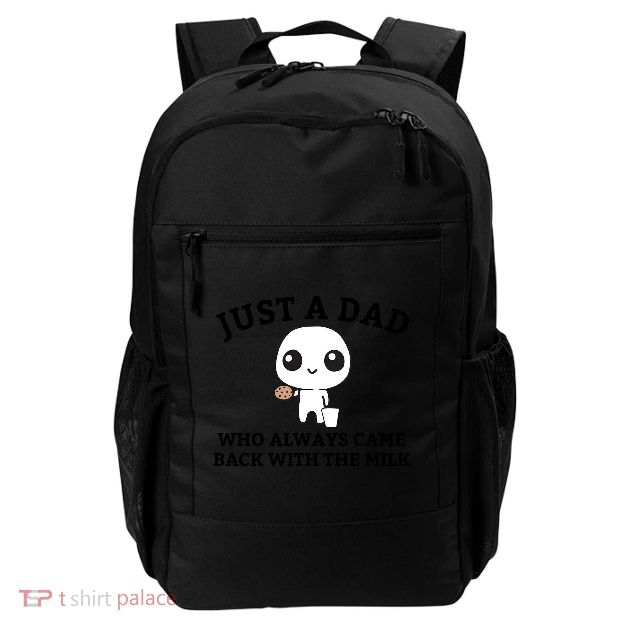 Just A Dad Who Always Came Back With The Milk Fathers Day Backpack
