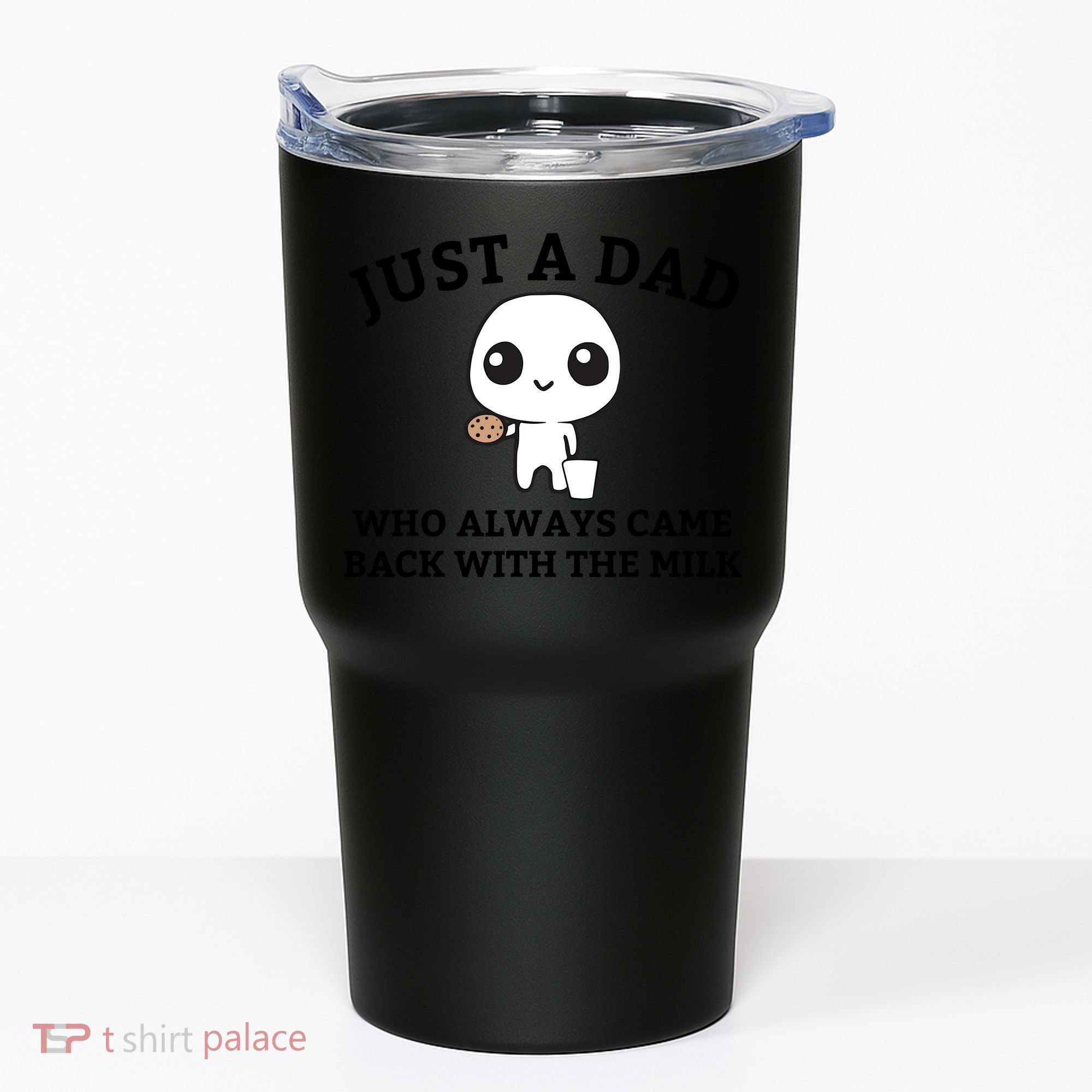 Just A Dad Who Always Came Back With The Milk Fathers Day Tumbler