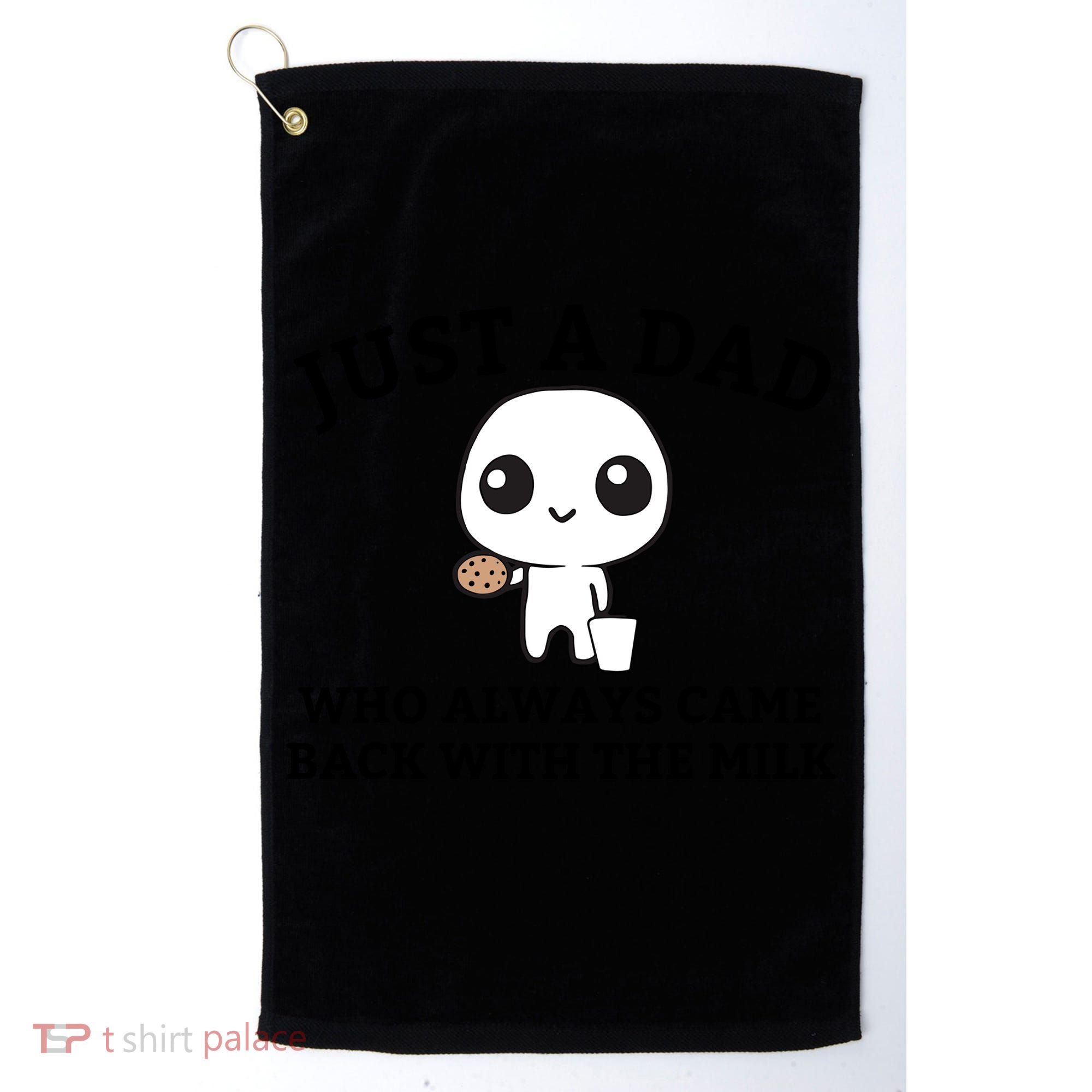 Just A Dad Who Always Came Back With The Milk Fathers Day Golf Towel