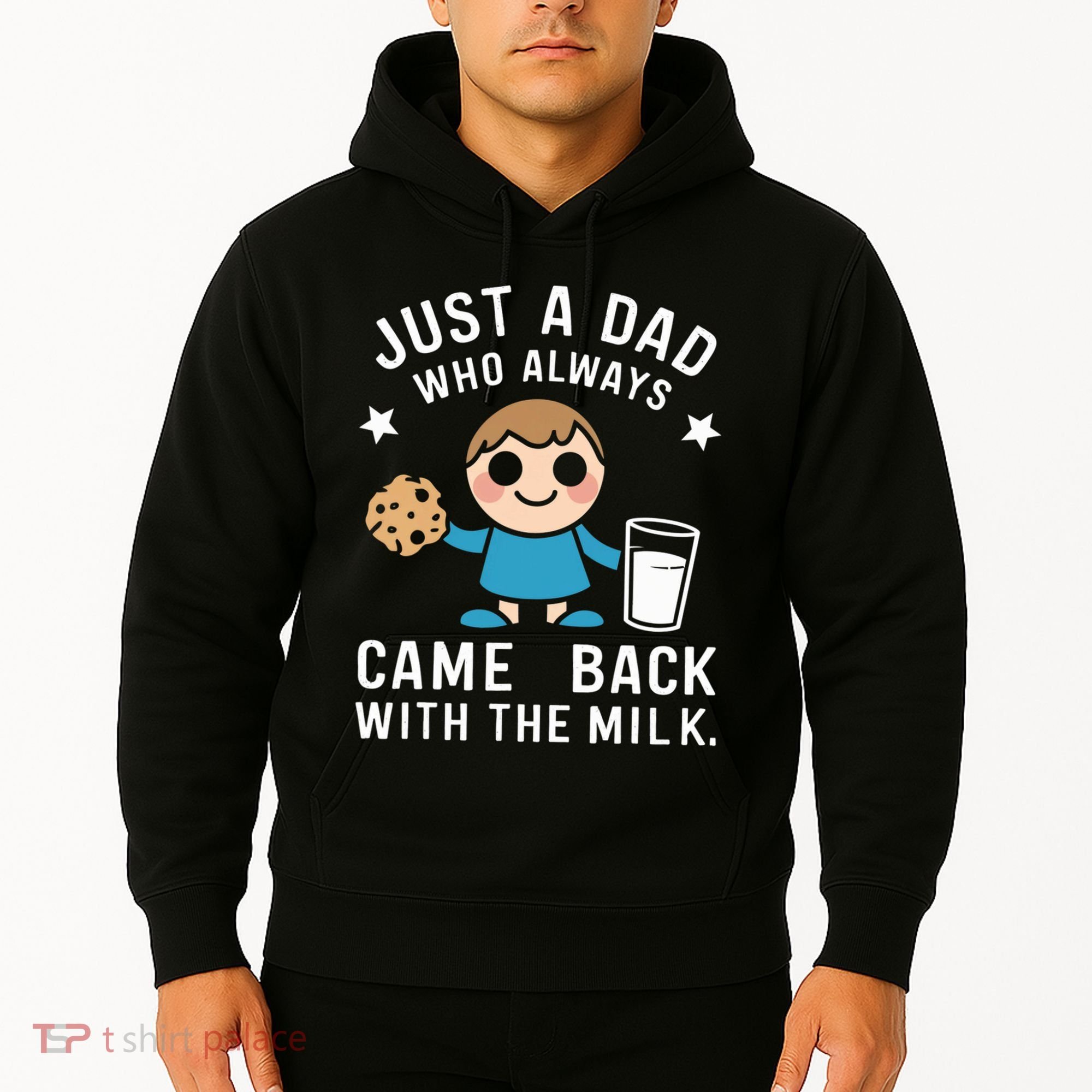 Just A Dad Who Always Came Back With The Milk Hoodie