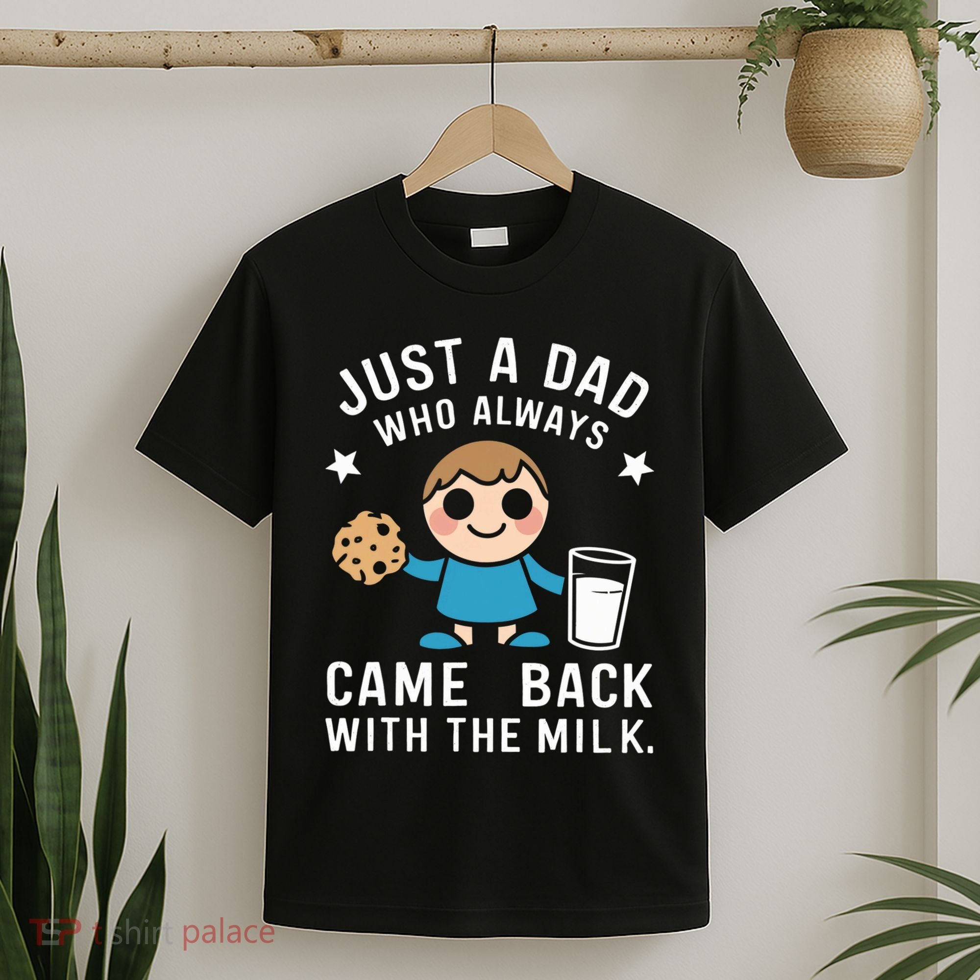 Just A Dad Who Always Came Back With The Milk T-Shirt