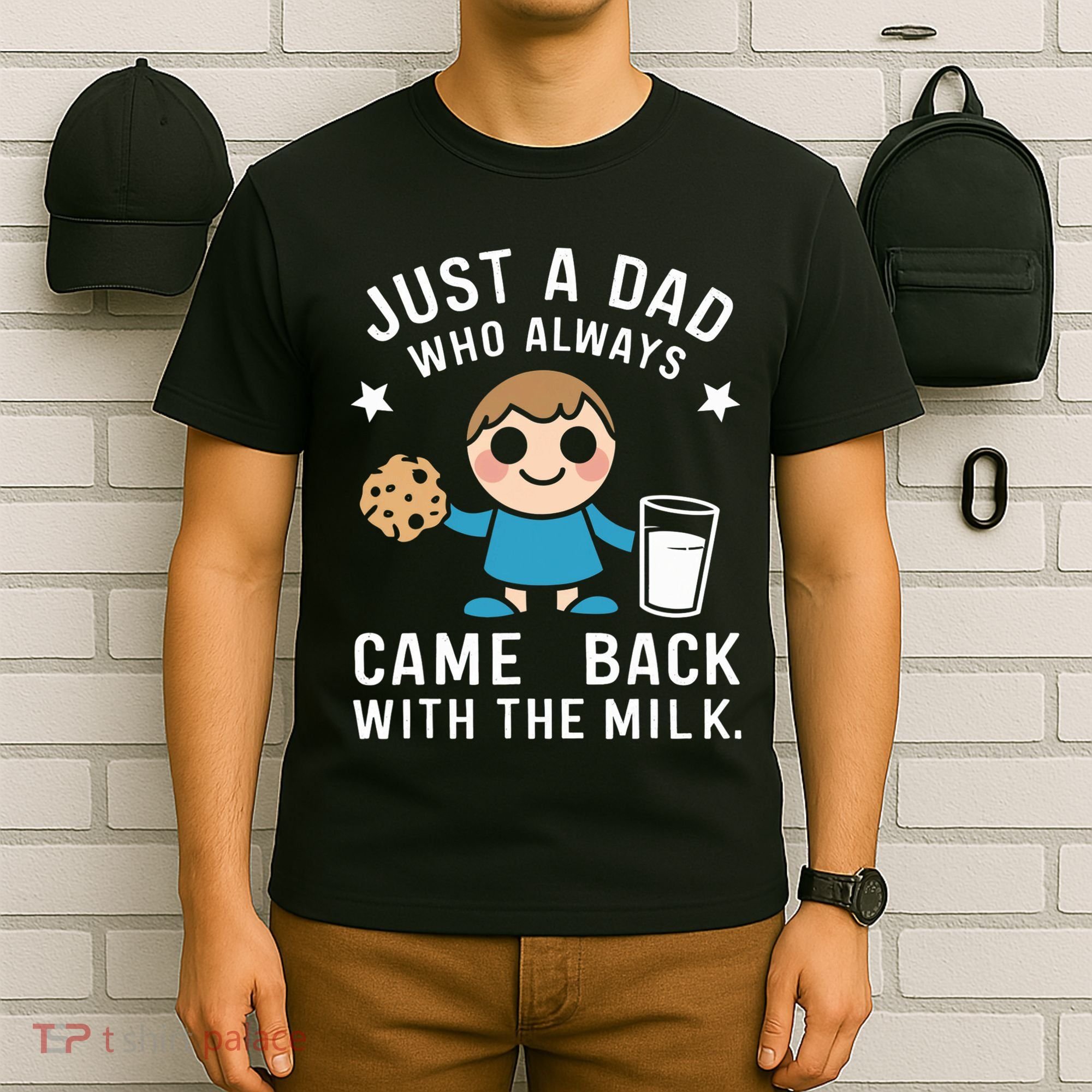 Just A Dad Who Always Came Back With The Milk T-Shirt