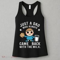Just A Dad Who Always Came Back With The Milk Women's Tank Top thumb 3