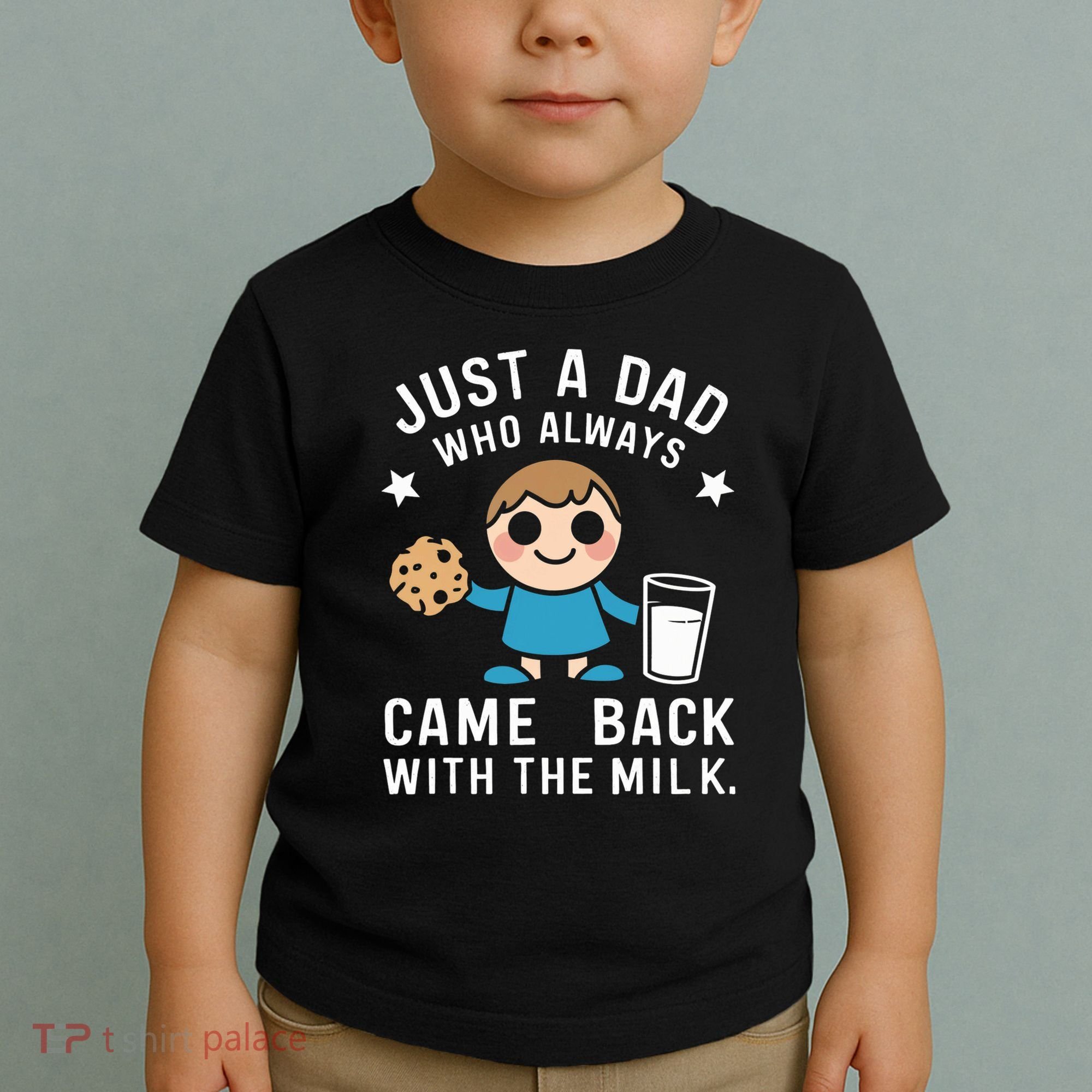 Just A Dad Who Always Came Back With The Milk Toddler T-Shirt