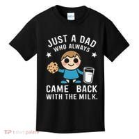 Just A Dad Who Always Came Back With The Milk Kids T-Shirt thumb 0