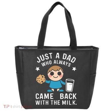 Just A Dad Who Always Came Back With The Milk Tote Bag
