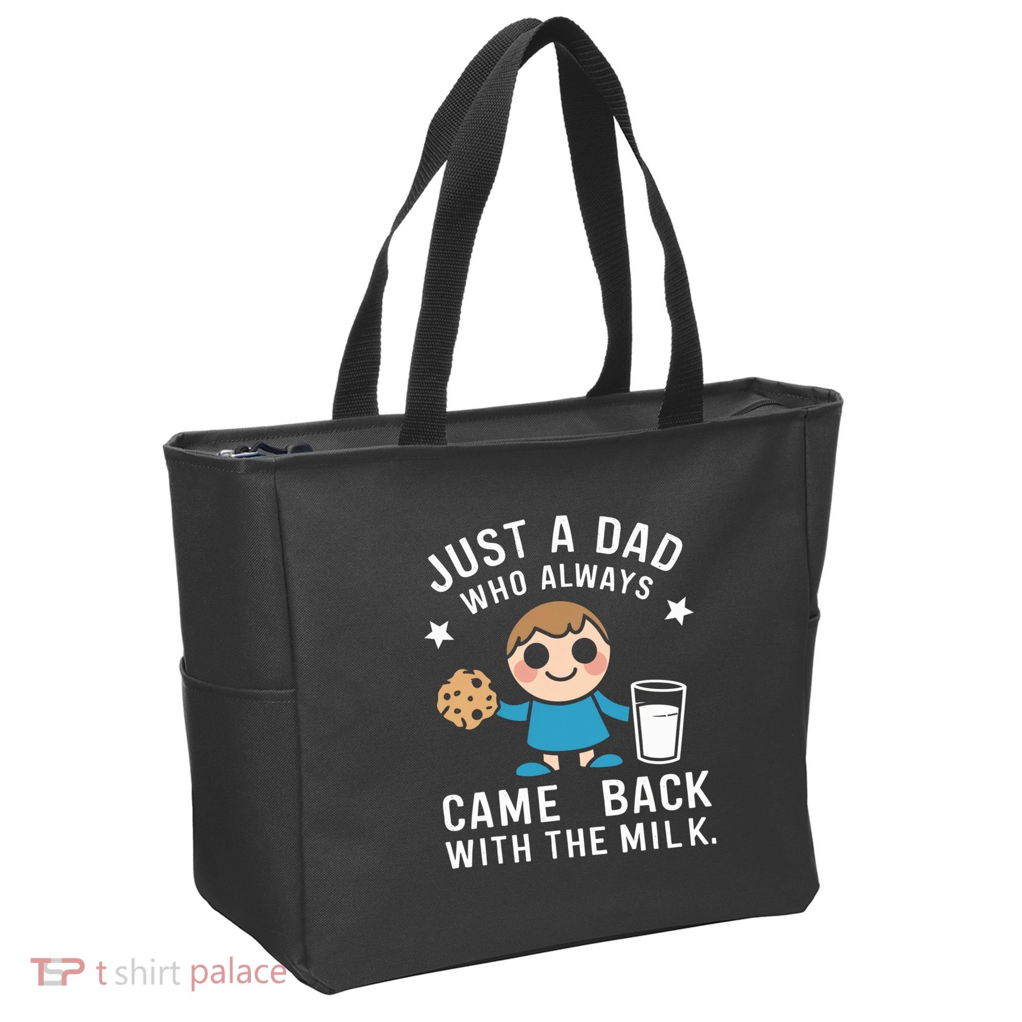 Just A Dad Who Always Came Back With The Milk Tote Bag