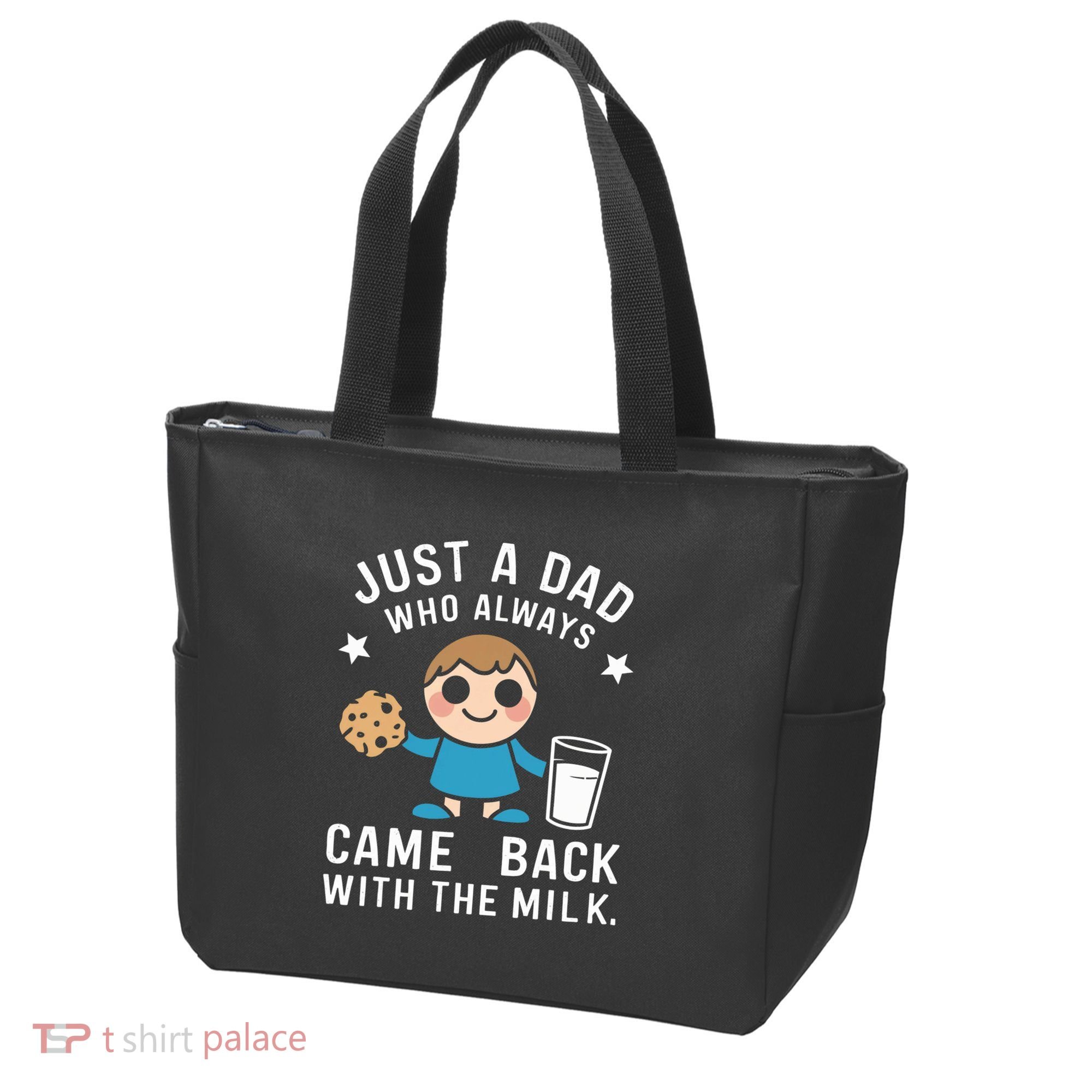 Just A Dad Who Always Came Back With The Milk Tote Bag