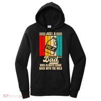 Just A Dad Who Always Came Back With The Milk FatherS Day Women's Hoodie thumb 0