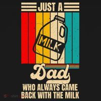 Just A Dad Who Always Came Back With The Milk FatherS Day Women's Tank Top thumb 5