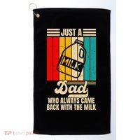 Just A Dad Who Always Came Back With The Milk FatherS Day Golf Towel thumb 0