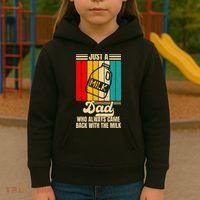 Just A Dad Who Always Came Back With The Milk FatherS Day Kids Hoodie thumb 3
