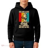 Just A Dad Who Always Came Back With The Milk FatherS Day Kids Hoodie thumb 4