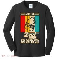 Just A Dad Who Always Came Back With The Milk FatherS Day Kids Long Sleeve Shirt thumb 0