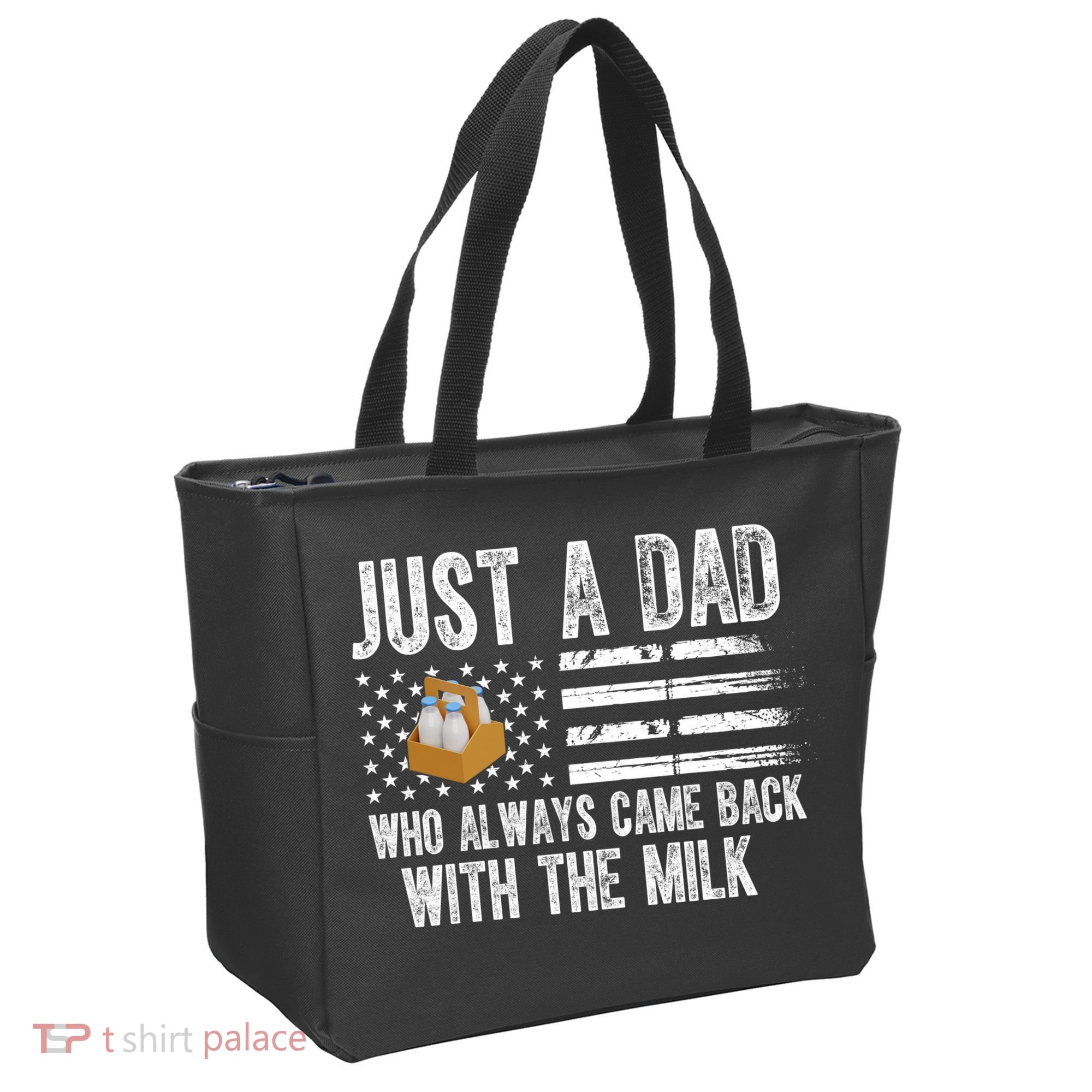 Just A Dad Who Always Came Back With The Milk American Flag Tote Bag