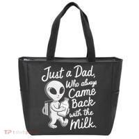 Just A Dad Who Always Came Back With The Milk Funny Alien Tote Bag thumb 0