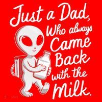 Just A Dad Who Always Came Back With The Milk Funny Alien Santa Hat thumb 1