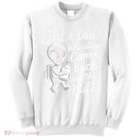 Just A Dad Who Always Came Back With The Milk Funny Alien Sweatshirt thumb 0