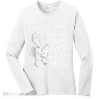 Just A Dad Who Always Came Back With The Milk Funny Alien Women's Long Sleeve Shirt thumb 0