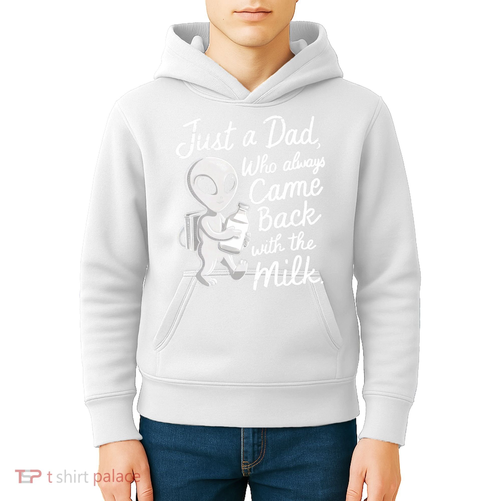 Just A Dad Who Always Came Back With The Milk Funny Alien Kids Hoodie
