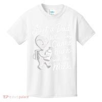 Just A Dad Who Always Came Back With The Milk Funny Alien Kids T-Shirt thumb 0