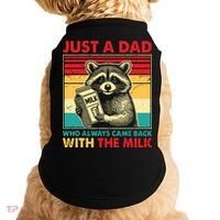 Just A Dad Who Always Came Back With The Milk Doggie Tank thumb 0