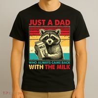 Just A Dad Who Always Came Back With The Milk T-Shirt thumb 3