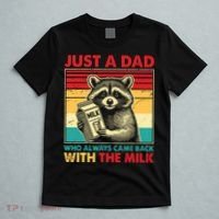 Just A Dad Who Always Came Back With The Milk T-Shirt thumb 5