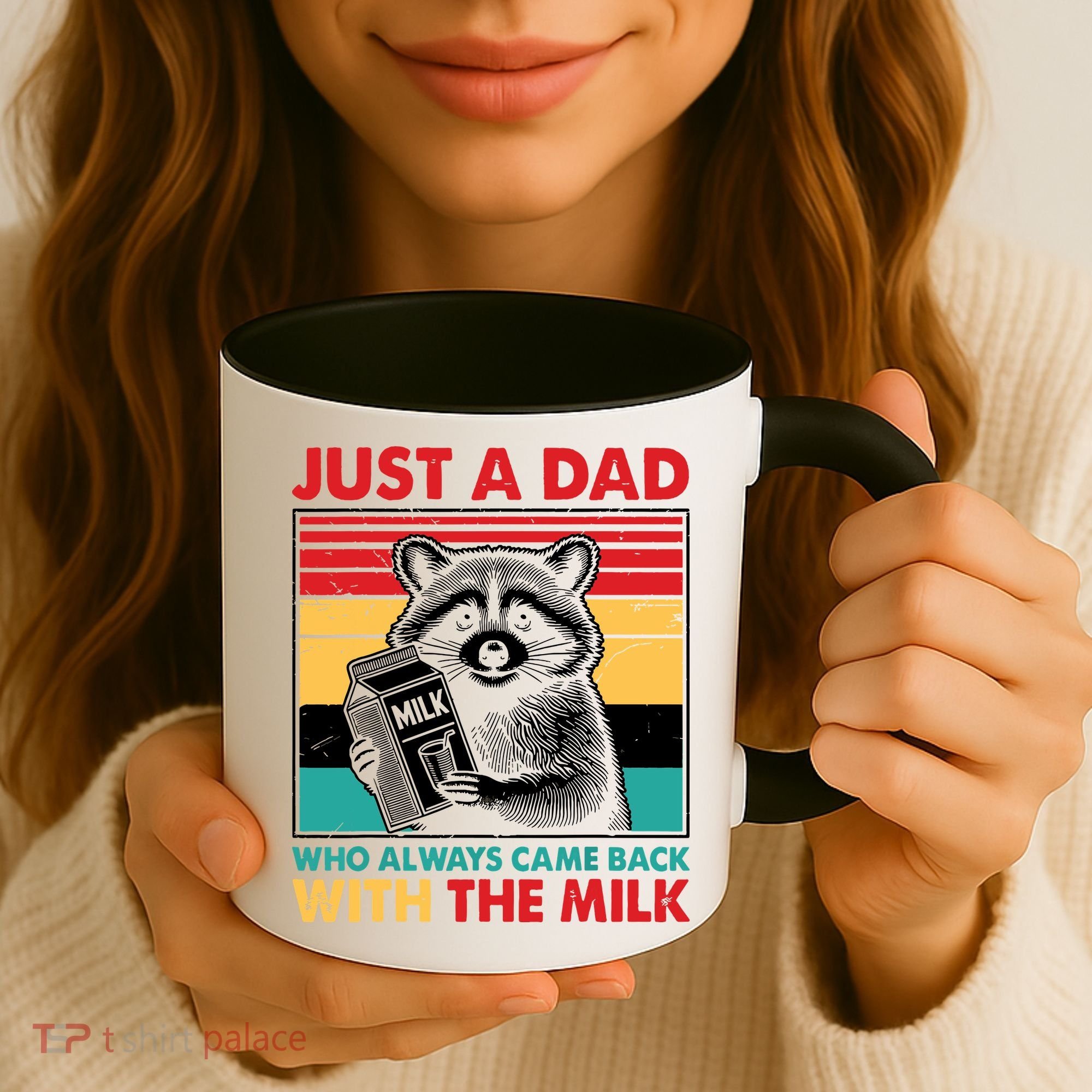 Just A Dad Who Always Came Back With The Milk Coffee Mug
