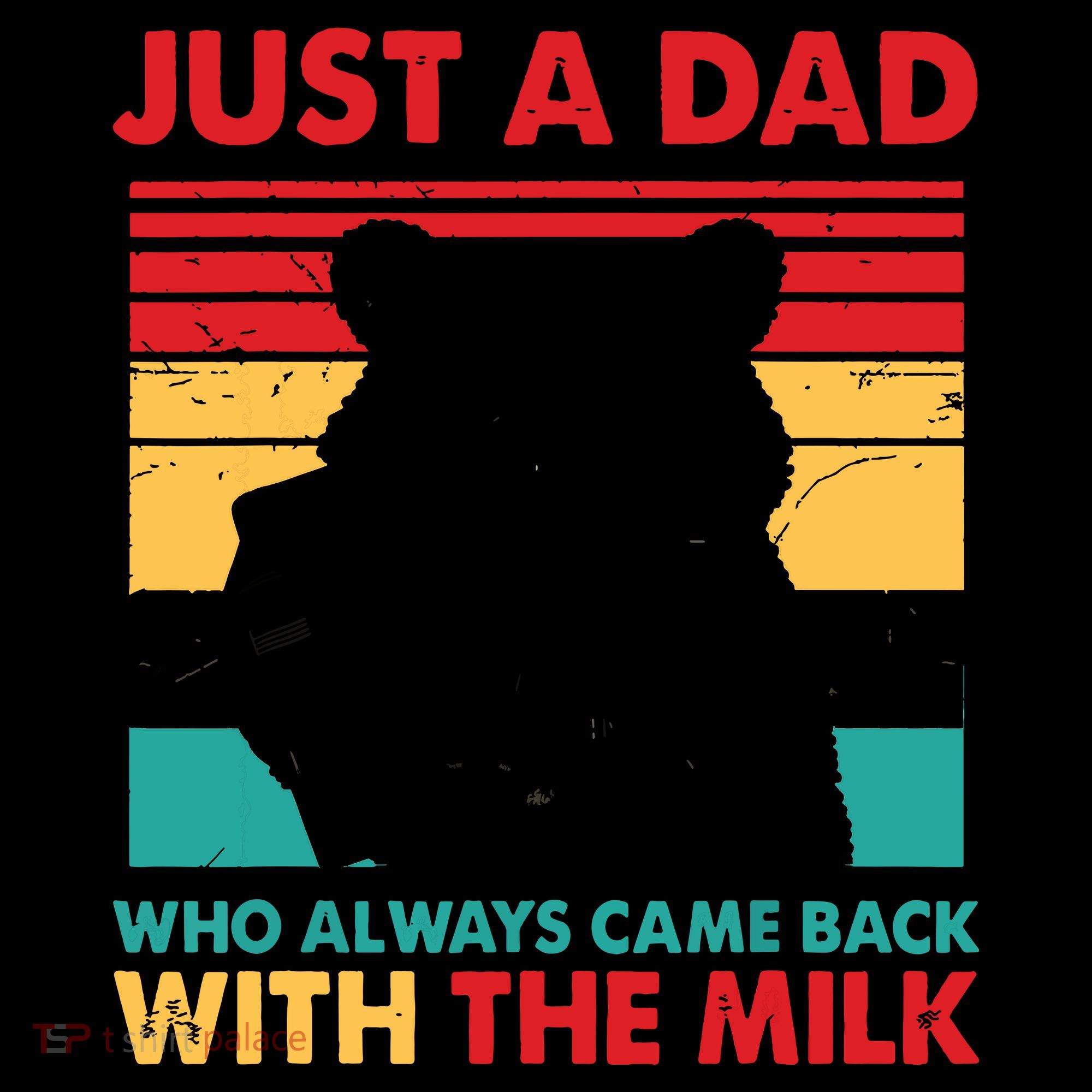 Just A Dad Who Always Came Back With The Milk Coffee Mug