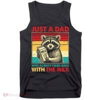 Just A Dad Who Always Came Back With The Milk Tank Top thumb 0