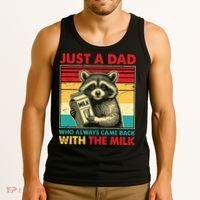 Just A Dad Who Always Came Back With The Milk Tank Top thumb 3