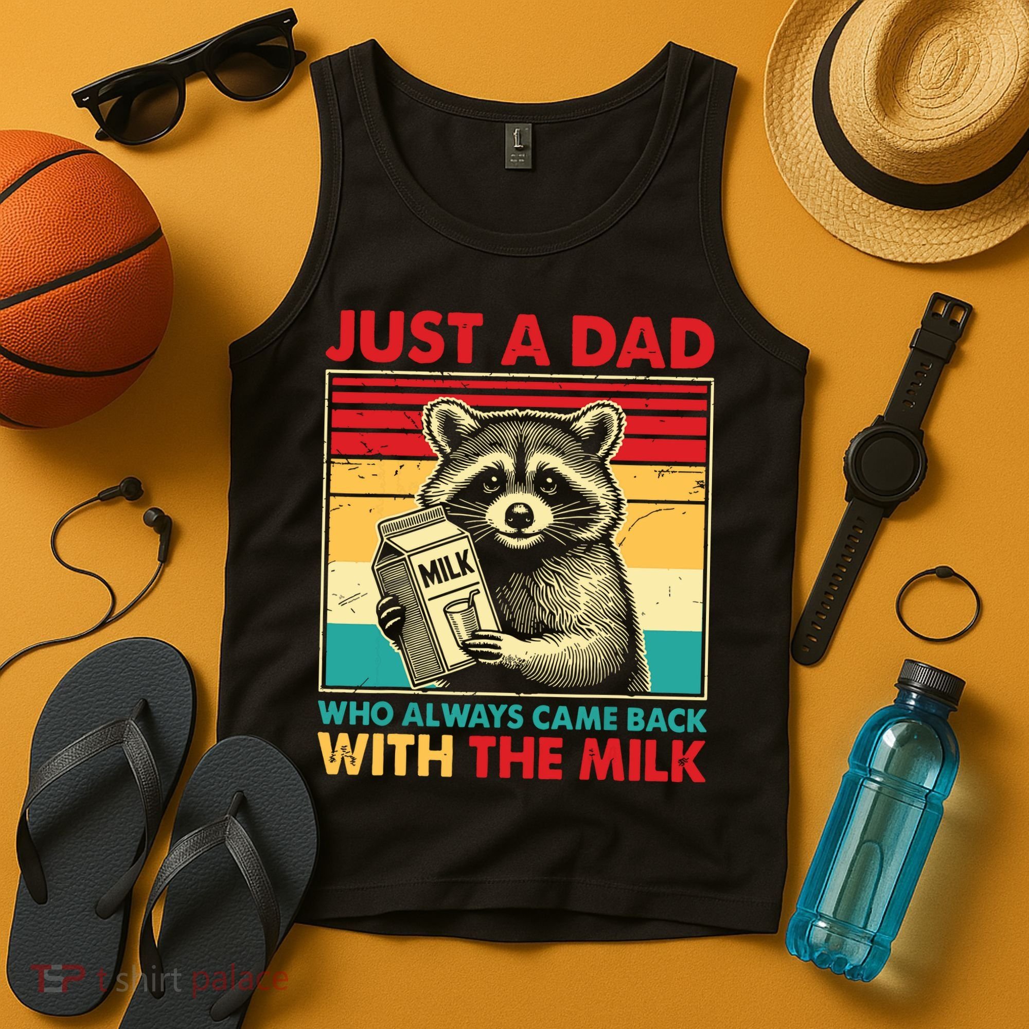 Just A Dad Who Always Came Back With The Milk Tank Top