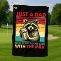 Just A Dad Who Always Came Back With The Milk Golf Towel thumb 1