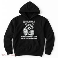 Just A Dad Who Always Came Back With The Milk FatherS Day Hoodie thumb 0