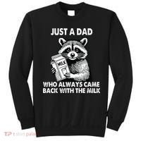 Just A Dad Who Always Came Back With The Milk FatherS Day Sweatshirt thumb 0