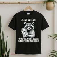 Just A Dad Who Always Came Back With The Milk FatherS Day T-Shirt thumb 2