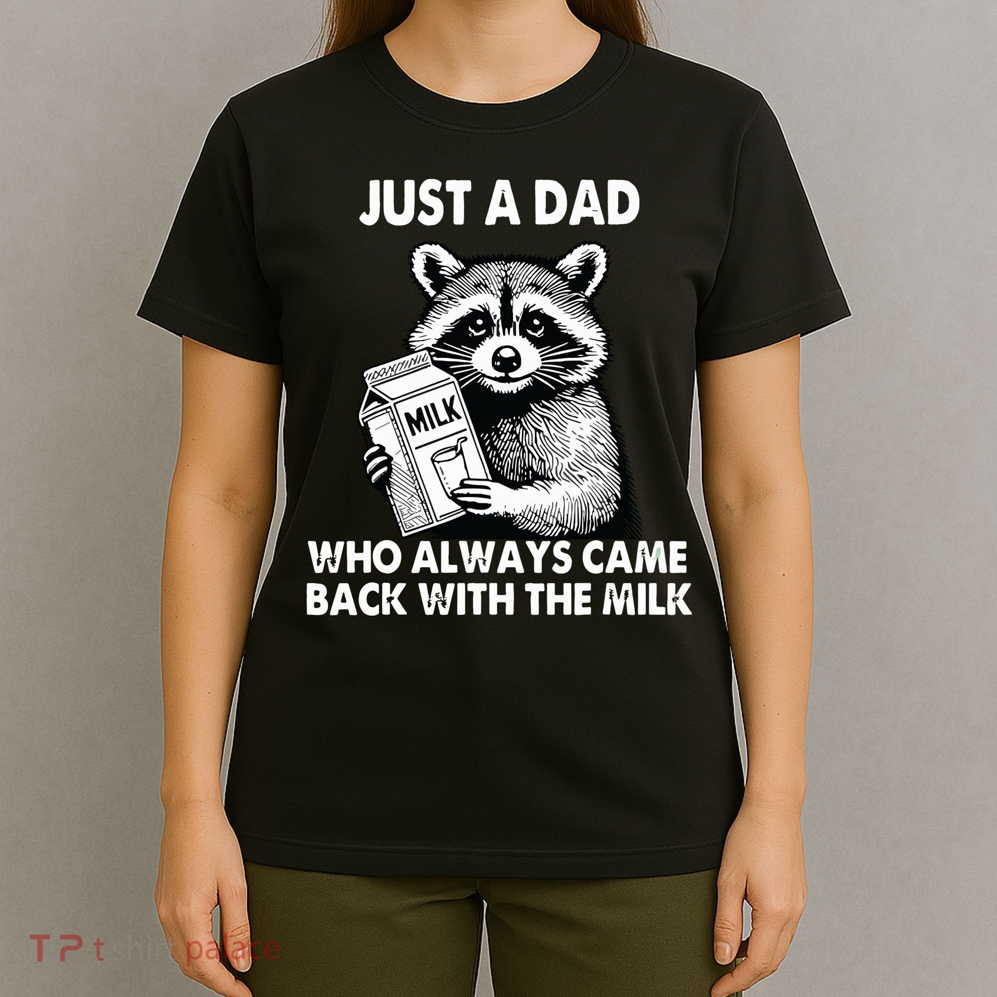 Just A Dad Who Always Came Back With The Milk FatherS Day T-Shirt