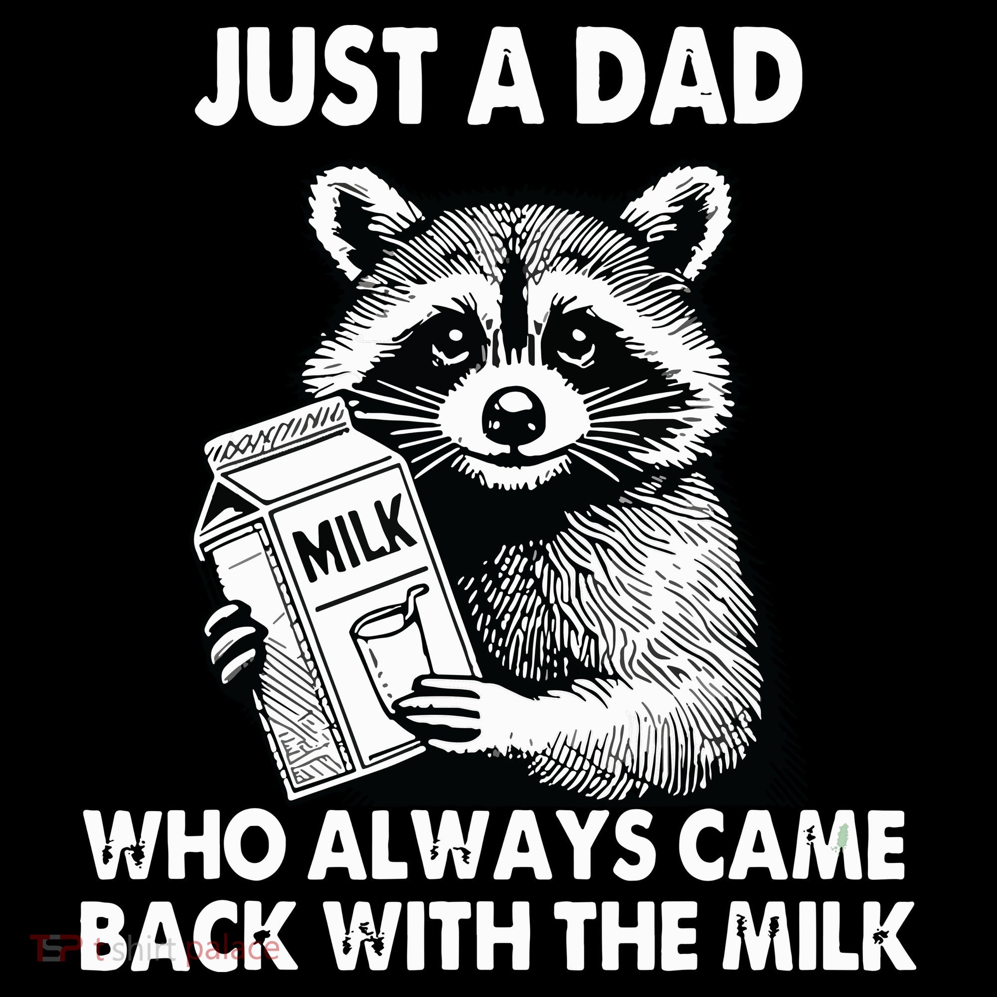 Just A Dad Who Always Came Back With The Milk FatherS Day Women's Hoodie