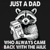 Just A Dad Who Always Came Back With The Milk FatherS Day Mousepad thumb 1