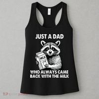 Just A Dad Who Always Came Back With The Milk FatherS Day Women's Tank Top thumb 3