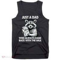 Just A Dad Who Always Came Back With The Milk FatherS Day Tank Top thumb 0