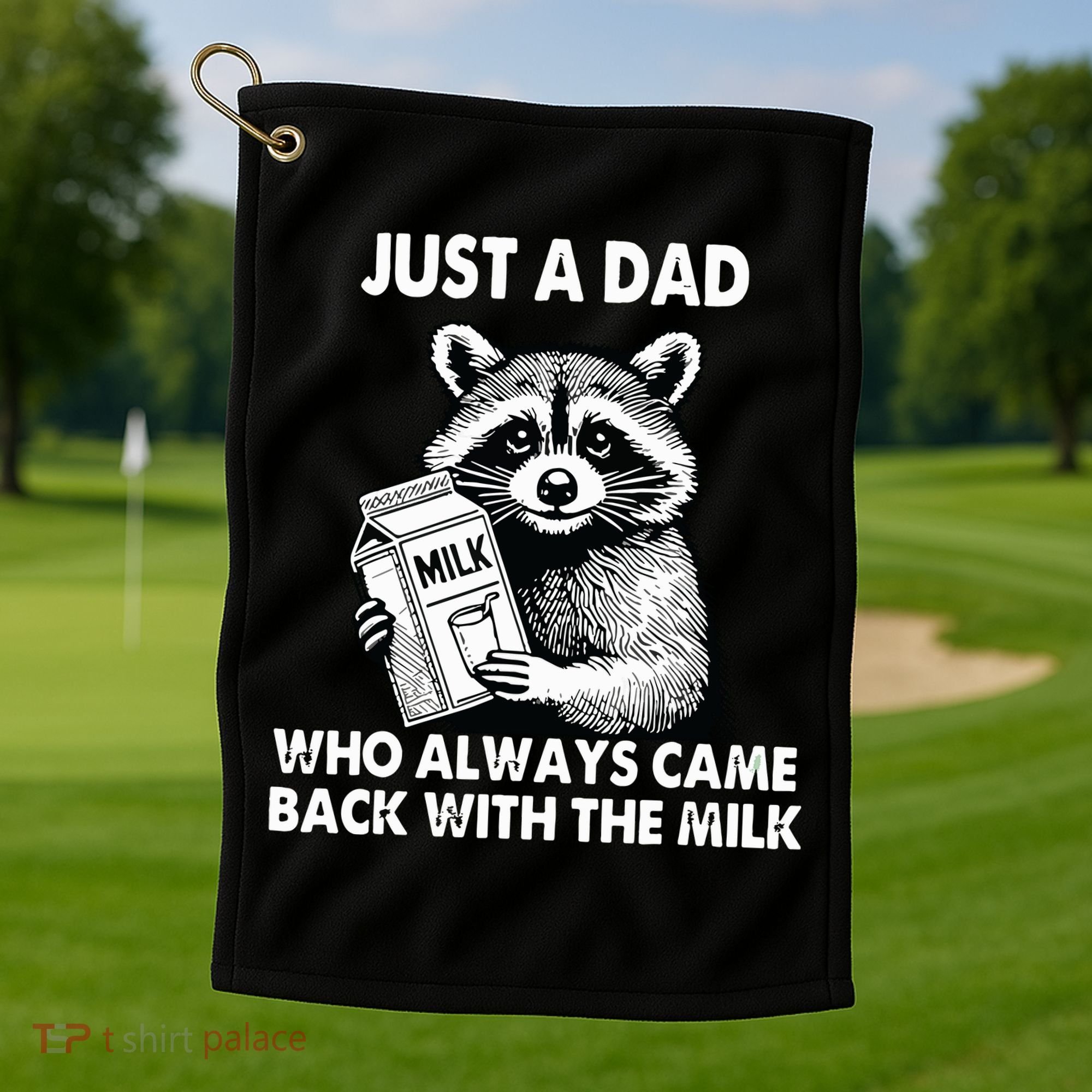 Just A Dad Who Always Came Back With The Milk FatherS Day Golf Towel