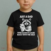 Just A Dad Who Always Came Back With The Milk FatherS Day Toddler T-Shirt thumb 2
