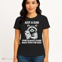 Just A Dad Who Always Came Back With The Milk FatherS Day Women's T-Shirt thumb 4